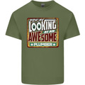 You're Looking at an Awesome Plumber Mens Cotton T-Shirt Tee Top Military Green