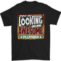 You're Looking at an Awesome Plumber Mens T-Shirt Cotton Gildan Black