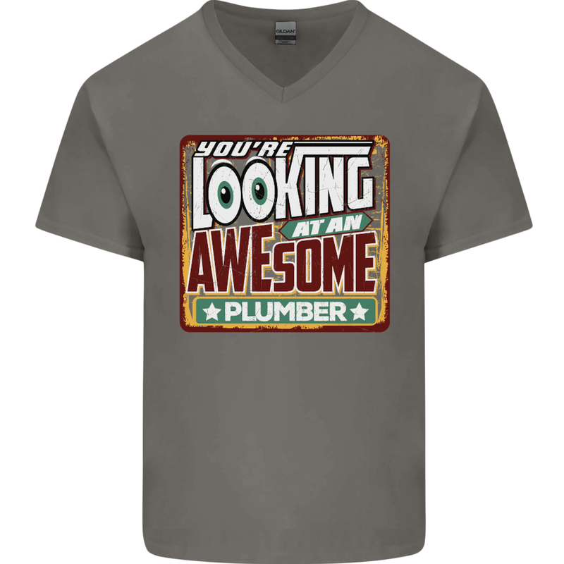 You're Looking at an Awesome Plumber Mens V-Neck Cotton T-Shirt Charcoal