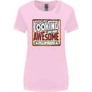 You're Looking at an Awesome Plumber Womens Wider Cut T-Shirt Light Pink