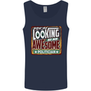 You're Looking at an Awesome Politician Mens Vest Tank Top Navy Blue