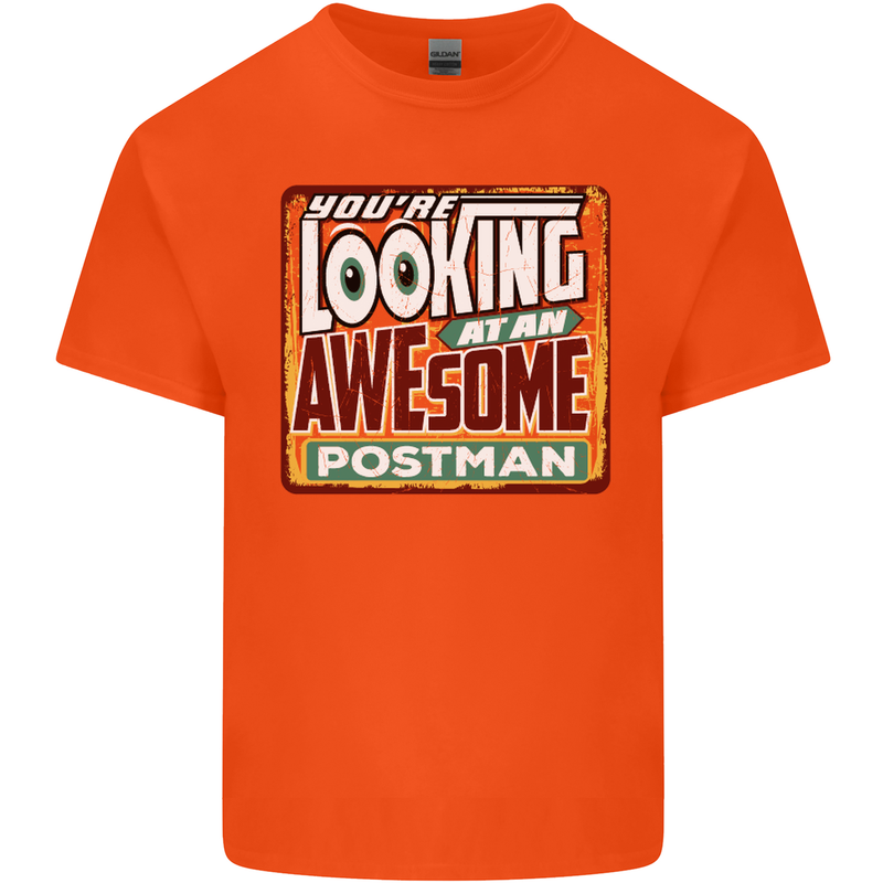 You're Looking at an Awesome Postman Mens Cotton T-Shirt Tee Top Orange