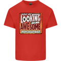 You're Looking at an Awesome Psychiatrist Mens Cotton T-Shirt Tee Top Red