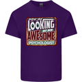 You're Looking at an Awesome Psychologist Mens Cotton T-Shirt Tee Top Purple