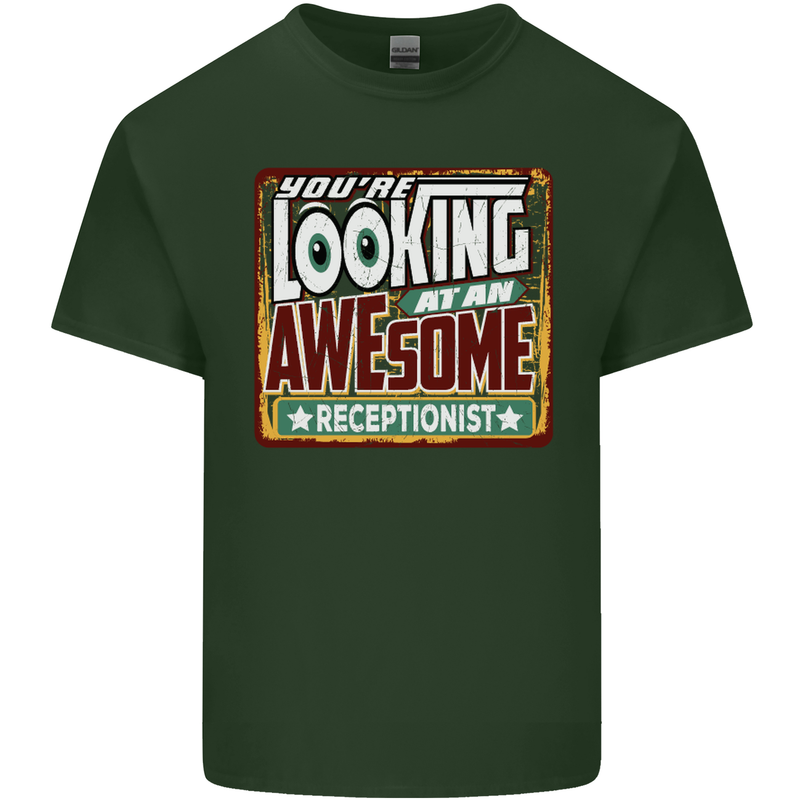 You're Looking at an Awesome Receptionist Mens Cotton T-Shirt Tee Top Forest Green