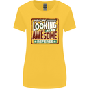 You're Looking at an Awesome Referee Womens Wider Cut T-Shirt Yellow