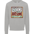 You're Looking at an Awesome Sailor Sailing Kids Sweatshirt Jumper Sports Grey