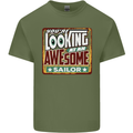 You're Looking at an Awesome Sailor Sailing Mens Cotton T-Shirt Tee Top Military Green