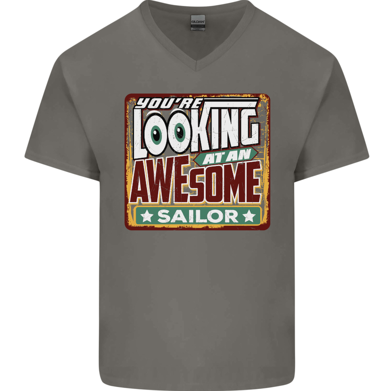 You're Looking at an Awesome Sailor Sailing Mens V-Neck Cotton T-Shirt Charcoal