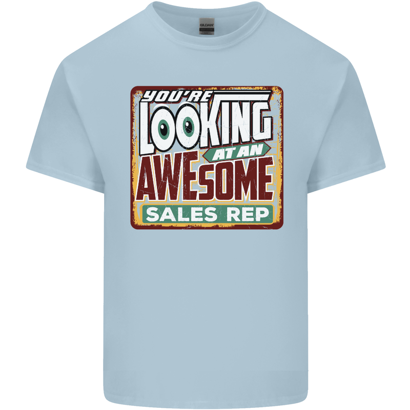 You're Looking at an Awesome Sales Rep Mens Cotton T-Shirt Tee Top Light Blue