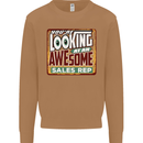 You're Looking at an Awesome Sales Rep Mens Sweatshirt Jumper Caramel Latte