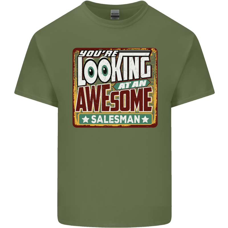 You're Looking at an Awesome Salesman Mens Cotton T-Shirt Tee Top Military Green