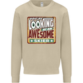 You're Looking at an Awesome Skier Mens Sweatshirt Jumper Sand