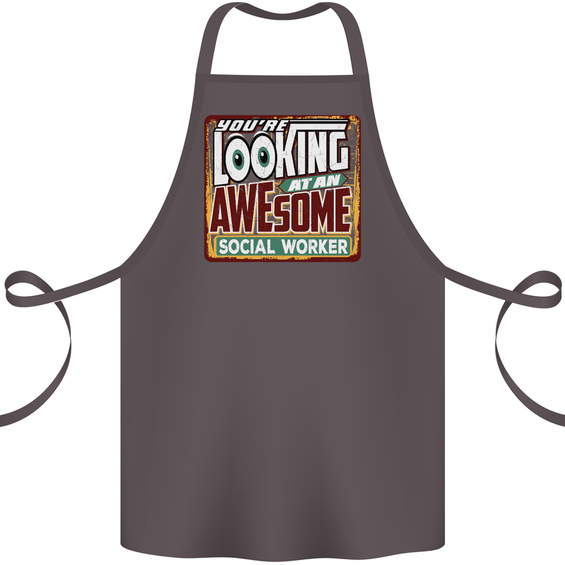You're Looking at an Awesome Social Worker Cotton Apron 100% Organic Dark Grey
