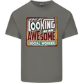 You're Looking at an Awesome Social Worker Mens Cotton T-Shirt Tee Top Charcoal