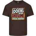 You're Looking at an Awesome Social Worker Mens Cotton T-Shirt Tee Top Dark Chocolate
