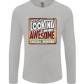 You're Looking at an Awesome Social Worker Mens Long Sleeve T-Shirt Sports Grey