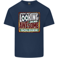 You're Looking at an Awesome Soldier Mens Cotton T-Shirt Tee Top Navy Blue