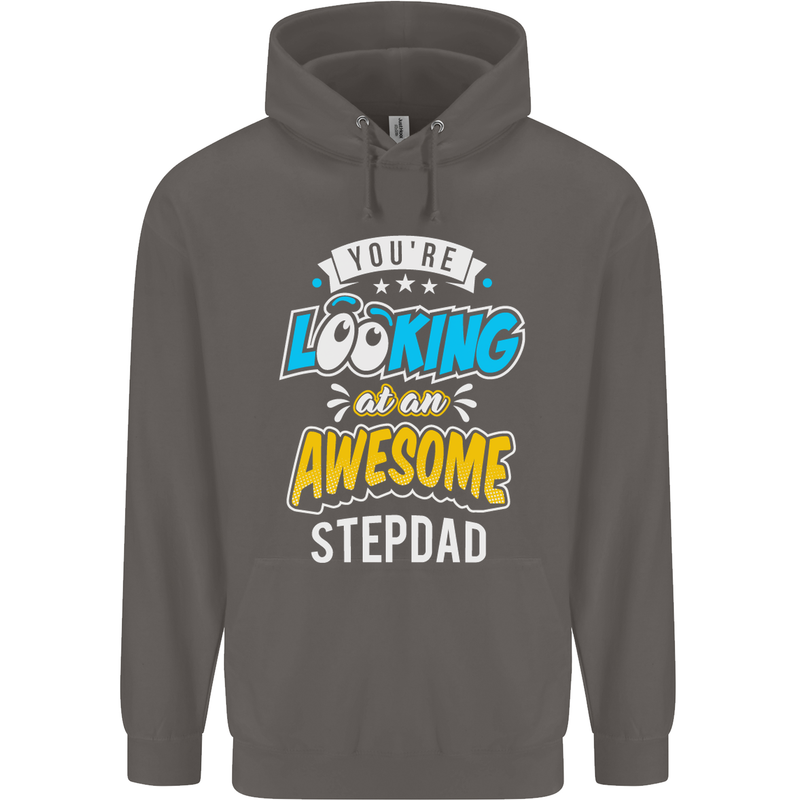 You're Looking at an Awesome Stepdad Mens 80% Cotton Hoodie Charcoal