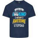You're Looking at an Awesome Stepdad Mens Cotton T-Shirt Tee Top Navy Blue
