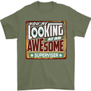 You're Looking at an Awesome Supervisor Mens T-Shirt Cotton Gildan Military Green