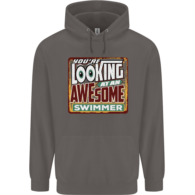 You're Looking at an Awesome Swimmer Mens 80% Cotton Hoodie Charcoal