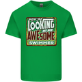 You're Looking at an Awesome Swimmer Mens Cotton T-Shirt Tee Top Irish Green