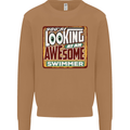You're Looking at an Awesome Swimmer Mens Sweatshirt Jumper Caramel Latte
