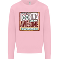 You're Looking at an Awesome Swimmer Mens Sweatshirt Jumper Light Pink