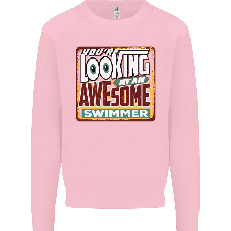You're Looking at an Awesome Swimmer Mens Sweatshirt Jumper Light Pink