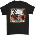 You're Looking at an Awesome Swimmer Mens T-Shirt Cotton Gildan Black