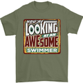 You're Looking at an Awesome Swimmer Mens T-Shirt Cotton Gildan Military Green
