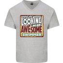 You're Looking at an Awesome Swimmer Mens V-Neck Cotton T-Shirt Sports Grey