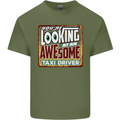 You're Looking at an Awesome Taxi Driver Mens Cotton T-Shirt Tee Top Military Green