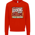 You're Looking at an Awesome Taxi Driver Mens Sweatshirt Jumper Bright Red
