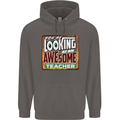 You're Looking at an Awesome Teacher Mens 80% Cotton Hoodie Charcoal