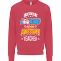 You're Looking at an Awesome Teacher Mens Sweatshirt Jumper Heliconia