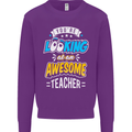 You're Looking at an Awesome Teacher Mens Sweatshirt Jumper Purple