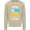 You're Looking at an Awesome Teacher Mens Sweatshirt Jumper Sand