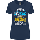You're Looking at an Awesome Teacher Womens Wider Cut T-Shirt Navy Blue