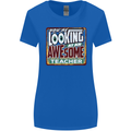 You're Looking at an Awesome Teacher Womens Wider Cut T-Shirt Royal Blue