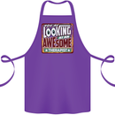You're Looking at an Awesome Therapist Cotton Apron 100% Organic Purple
