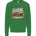 You're Looking at an Awesome Therapist Mens Sweatshirt Jumper Irish Green