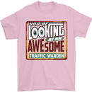 You're Looking at an Awesome Traffic Warden Mens T-Shirt Cotton Gildan Light Pink