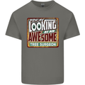You're Looking at an Awesome Tree Surgeon Mens Cotton T-Shirt Tee Top Charcoal