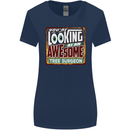 You're Looking at an Awesome Tree Surgeon Womens Wider Cut T-Shirt Navy Blue