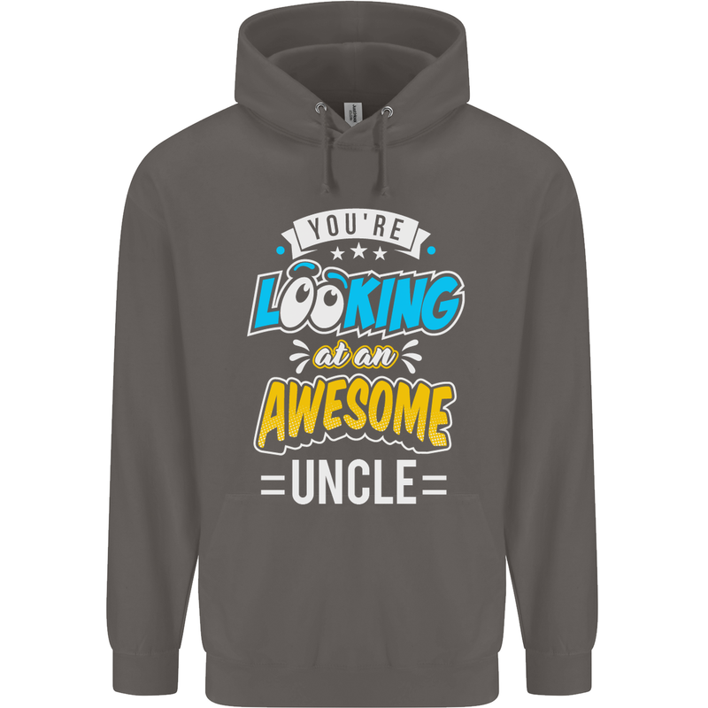 You're Looking at an Awesome Uncle Mens 80% Cotton Hoodie Charcoal