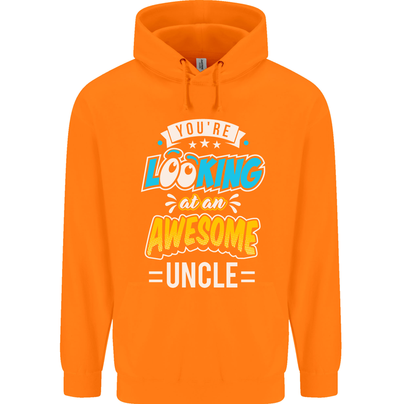 You're Looking at an Awesome Uncle Mens 80% Cotton Hoodie Orange