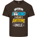 You're Looking at an Awesome Uncle Mens Cotton T-Shirt Tee Top Dark Chocolate