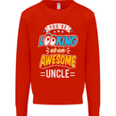 You're Looking at an Awesome Uncle Mens Sweatshirt Jumper Bright Red